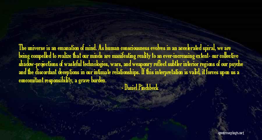 Collective Consciousness Quotes By Daniel Pinchbeck