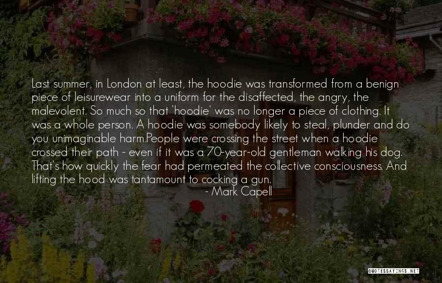 Collective Consciousness Quotes By Mark Capell