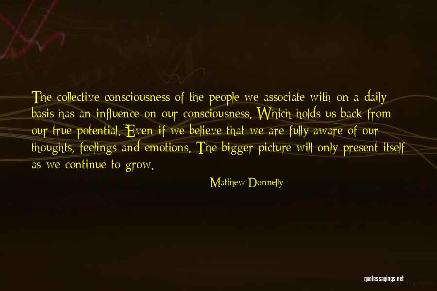 Collective Consciousness Quotes By Matthew Donnelly