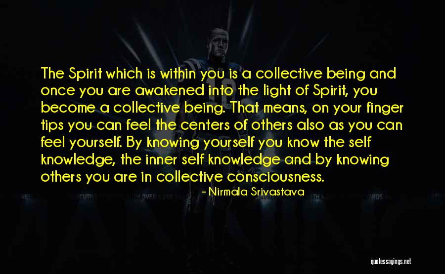 Collective Consciousness Quotes By Nirmala Srivastava