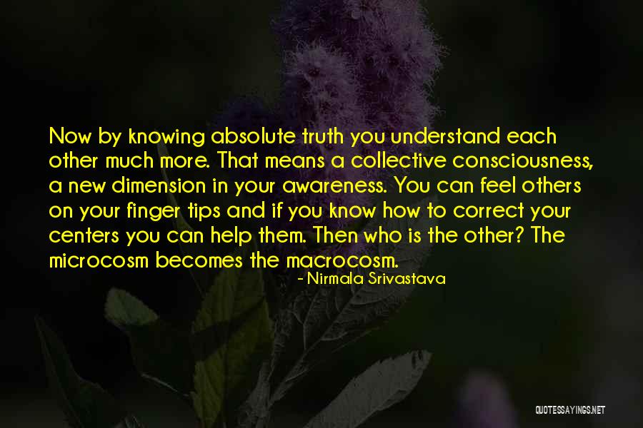 Collective Consciousness Quotes By Nirmala Srivastava