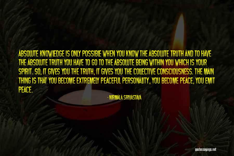 Collective Consciousness Quotes By Nirmala Srivastava