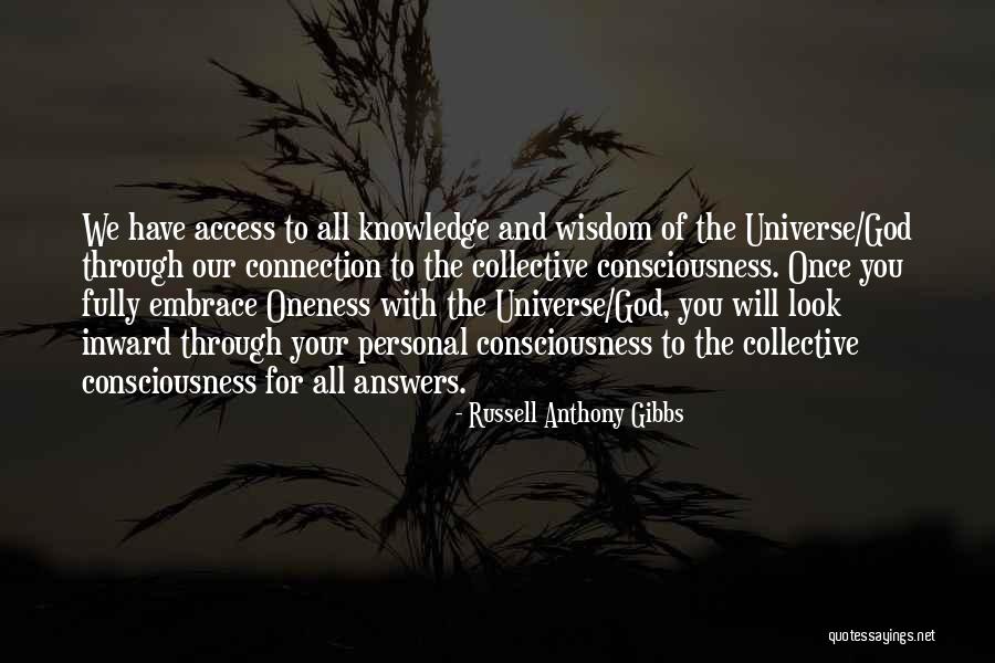 Collective Consciousness Quotes By Russell Anthony Gibbs