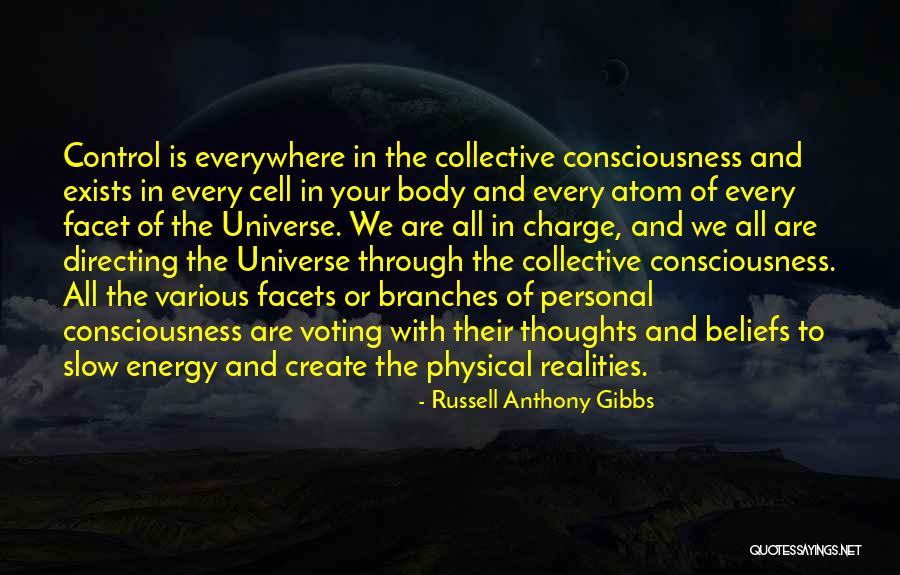Collective Consciousness Quotes By Russell Anthony Gibbs
