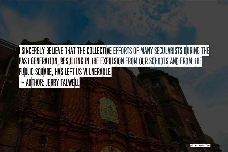 Collective Efforts Quotes By Jerry Falwell