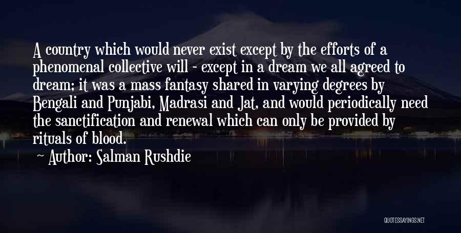 Collective Efforts Quotes By Salman Rushdie
