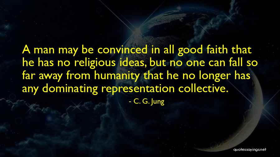 Collective Good Quotes By C. G. Jung