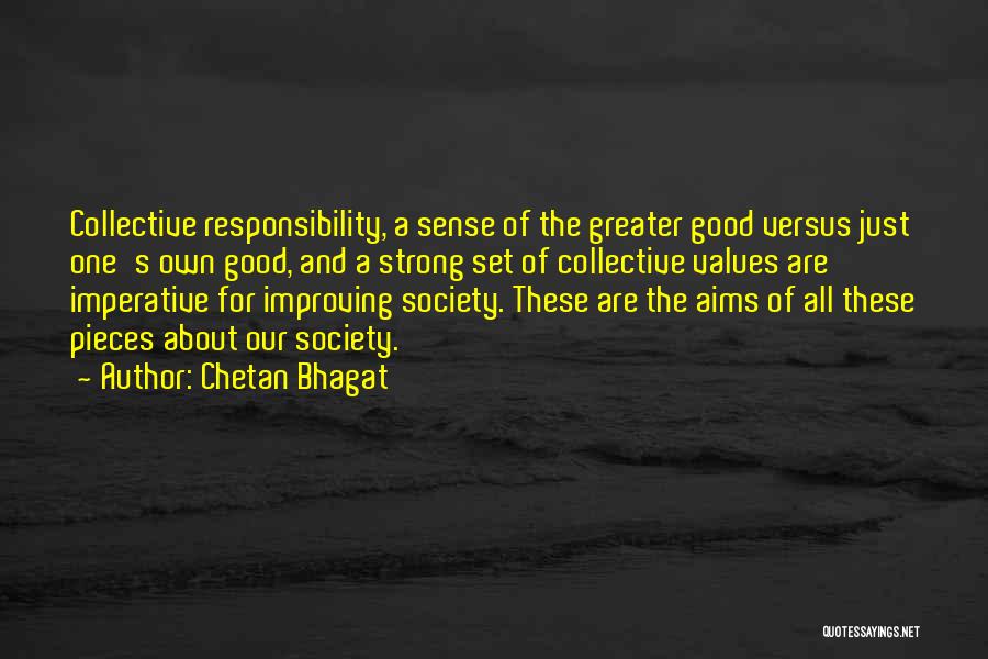 Collective Good Quotes By Chetan Bhagat
