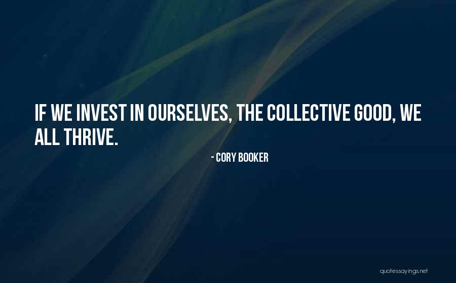 Collective Good Quotes By Cory Booker