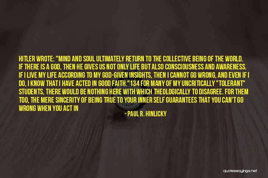 Collective Good Quotes By Paul R. Hinlicky