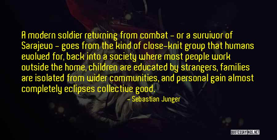 Collective Good Quotes By Sebastian Junger