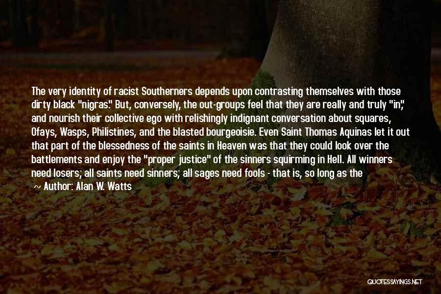 Collective Identity Quotes By Alan W. Watts
