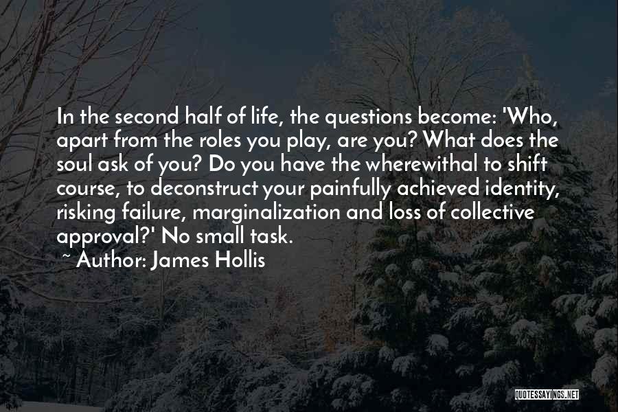 Collective Identity Quotes By James Hollis