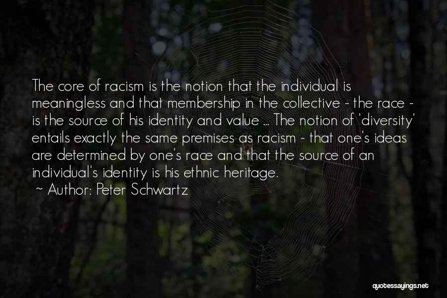 Collective Identity Quotes By Peter Schwartz