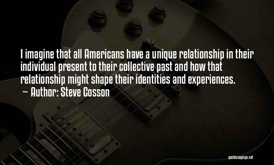 Collective Identity Quotes By Steve Cosson