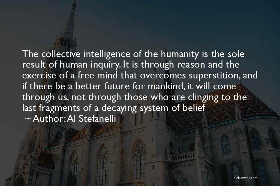 Collective Intelligence Quotes By Al Stefanelli