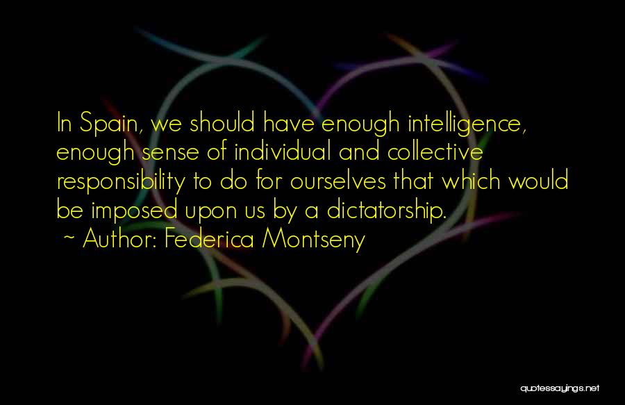 Collective Intelligence Quotes By Federica Montseny