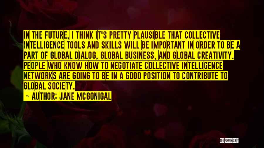 Collective Intelligence Quotes By Jane McGonigal