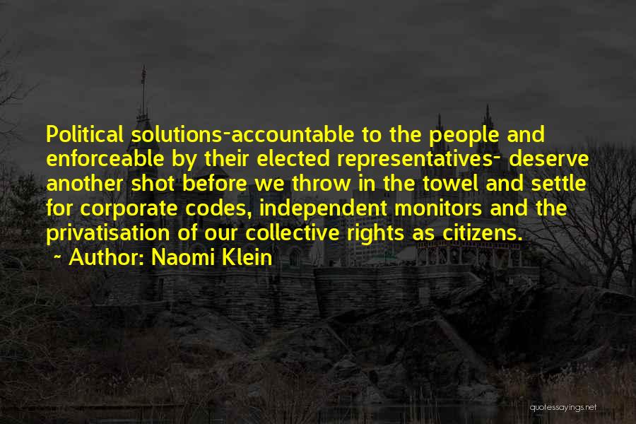Collective Rights Quotes By Naomi Klein