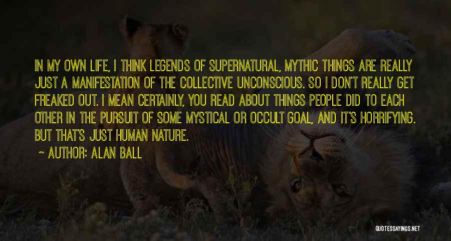 Collective Unconscious Quotes By Alan Ball