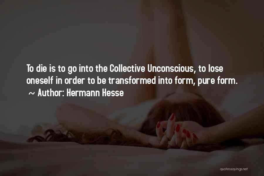 Collective Unconscious Quotes By Hermann Hesse