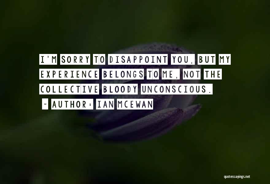 Collective Unconscious Quotes By Ian McEwan