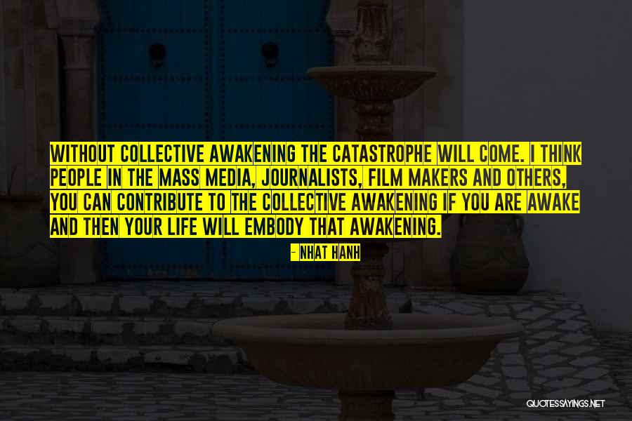 Collective Will Quotes By Nhat Hanh Collective Will Quotes By Nhat Hanh