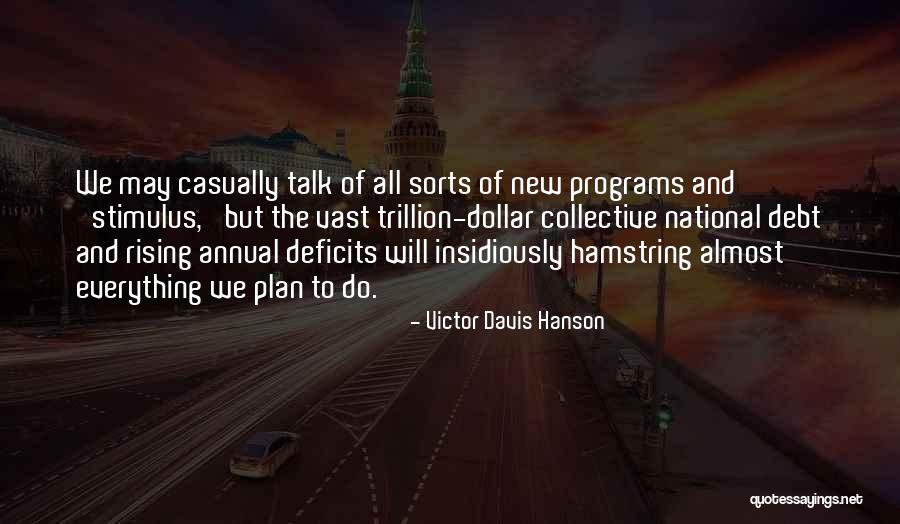 Collective Will Quotes By Victor Davis Hanson Collective Will Quotes By Victor Davis Hanson