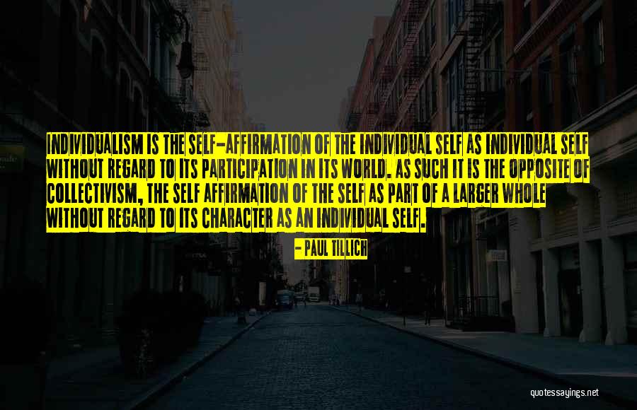 Collectivism And Individualism Quotes By Paul Tillich Collectivism And Individualism Quotes By Paul Tillich
