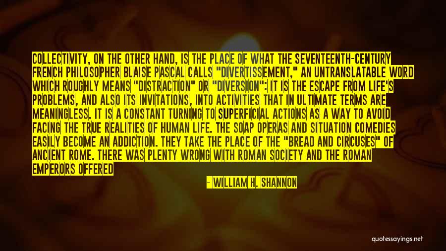 Collectivity Quotes By William H. Shannon