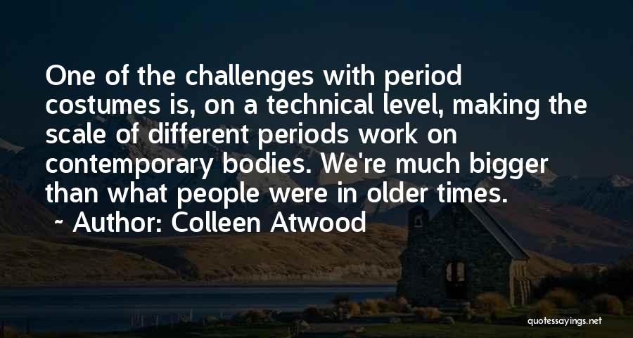 Colleen Atwood Quotes 96163