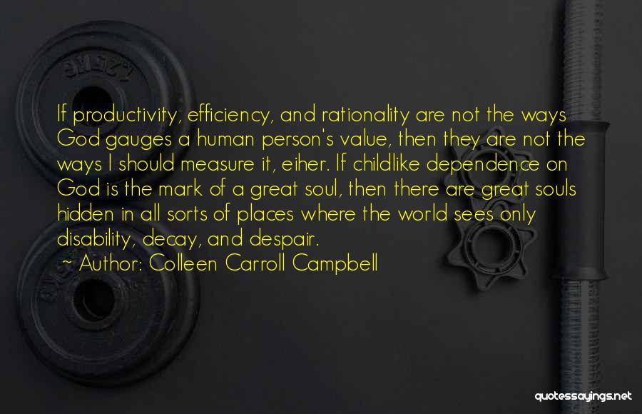 Colleen Carroll Campbell Quotes 1199350