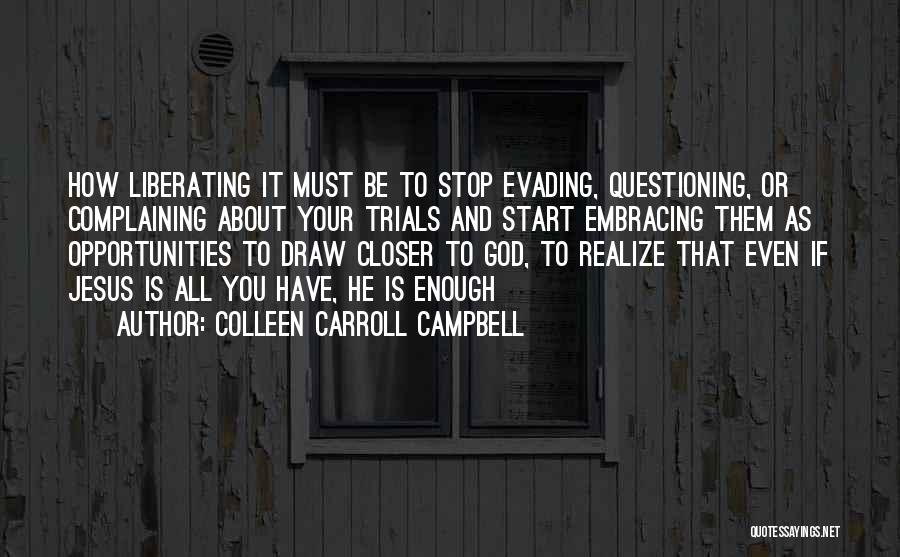 Colleen Carroll Campbell Quotes 1707063