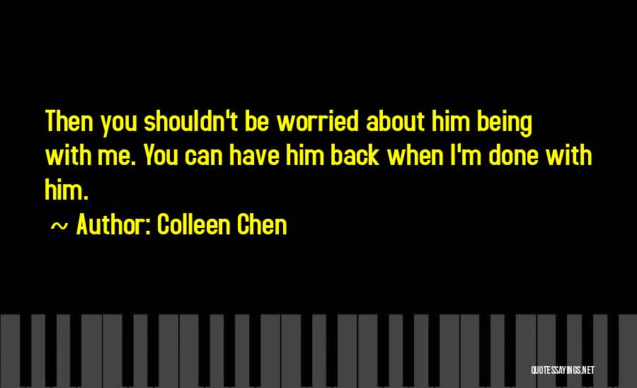 Colleen Chen Quotes 1458540