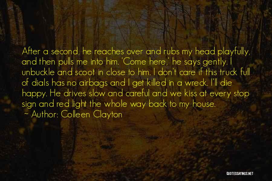 Colleen Clayton Quotes 1306465