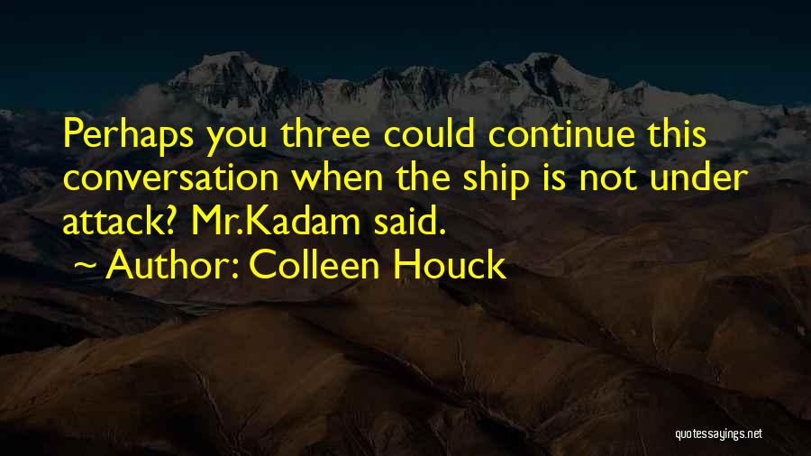 Colleen Houck Quotes 1167881