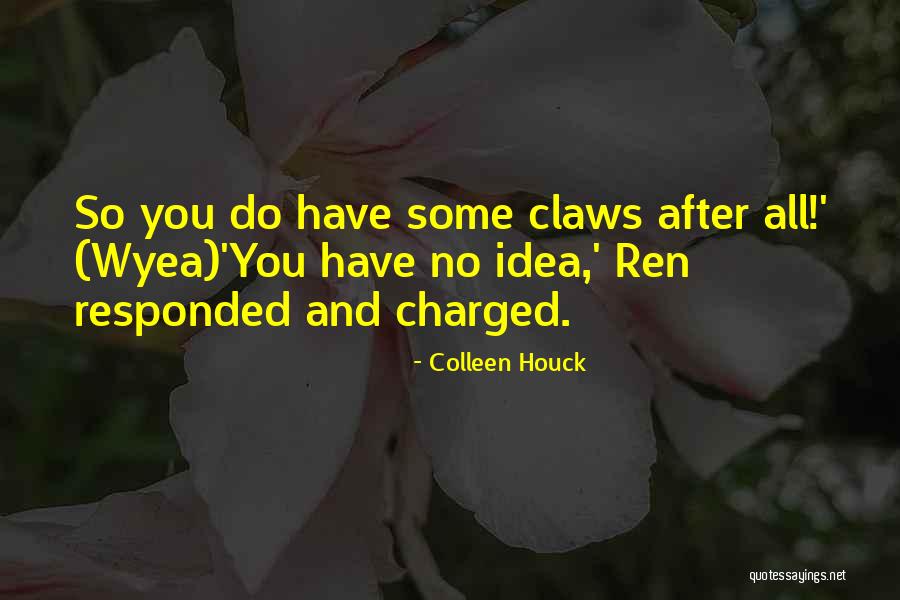 Colleen Houck Tiger's Curse Quotes By Colleen Houck