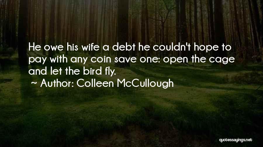 Colleen McCullough Quotes 1112911