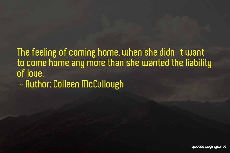 Colleen McCullough Quotes 1133720