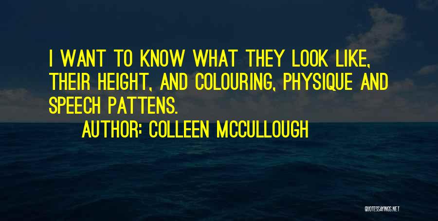 Colleen McCullough Quotes 1329536