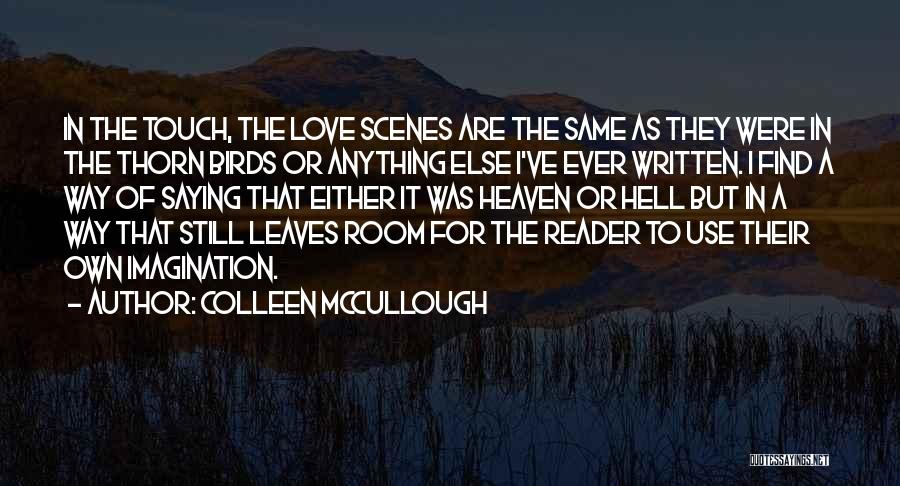 Colleen McCullough Quotes 1404901