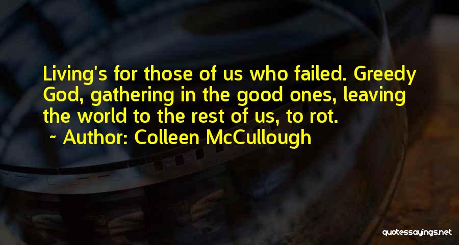 Colleen McCullough Quotes 1454184