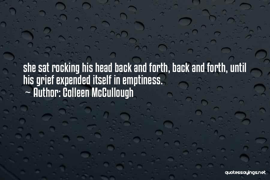 Colleen McCullough Quotes 1540687