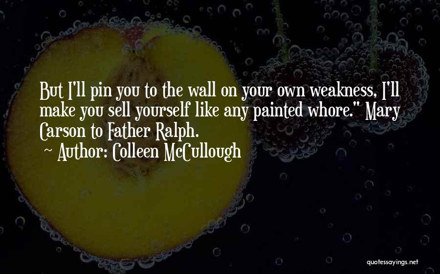 Colleen McCullough Quotes 1666969