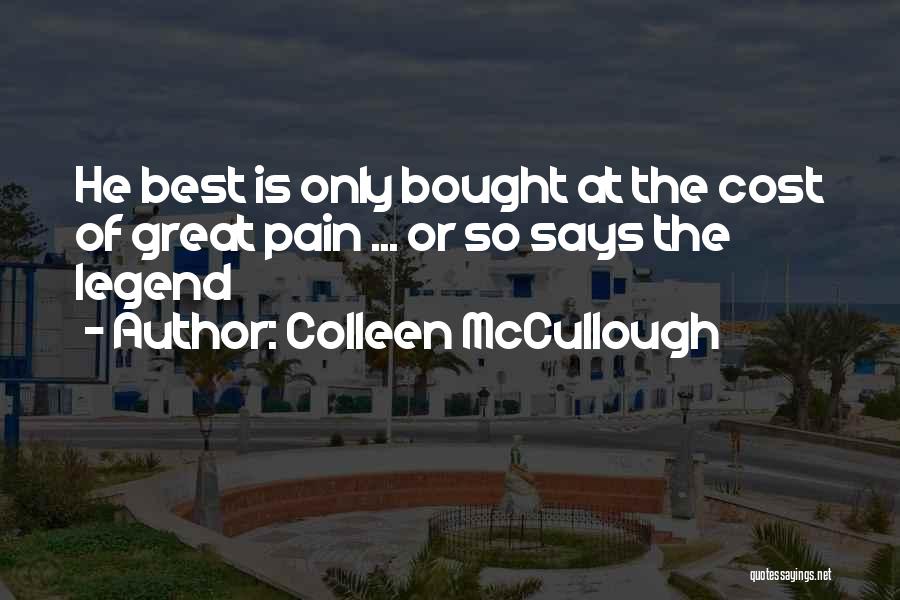 Colleen McCullough Quotes 182293