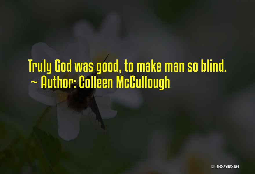 Colleen McCullough Quotes 1904332