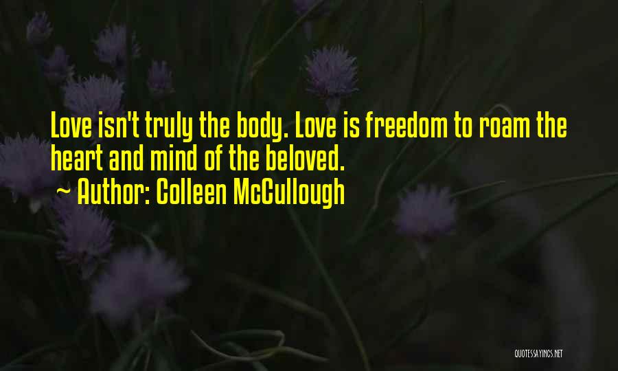 Colleen McCullough Quotes 2071110