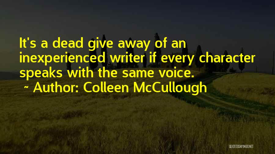 Colleen McCullough Quotes 277888