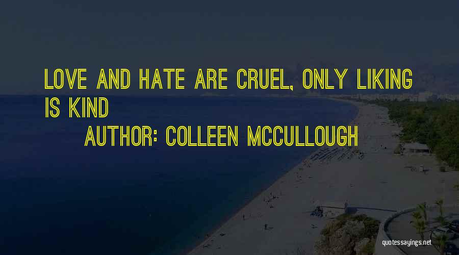 Colleen McCullough Quotes 278270