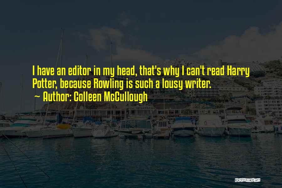 Colleen McCullough Quotes 318604